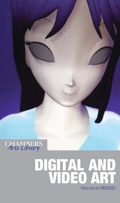Digital and video art; Florence de Mèredieu; 2005