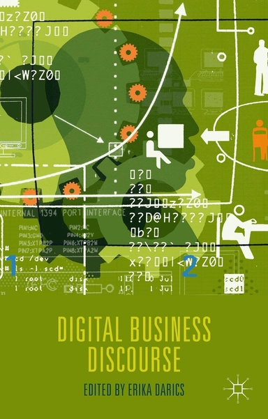Digital Business Discourse; E Darics; 2015