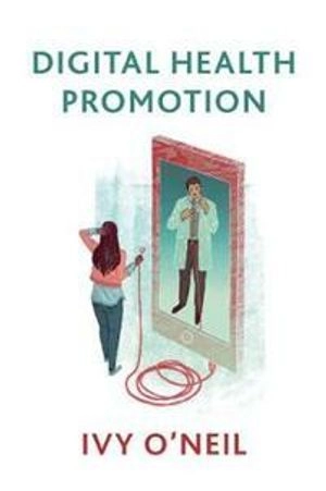 Digital health promotion : a critical introduction