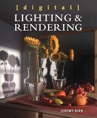 Digital lighting & rendering; Jeremy Birn; 2014