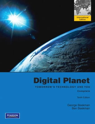 Digital planet : tomorrow's technology and you; George Beekman; 2012