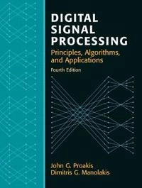 Digital signal processing : [principles, algorithms and applications]; John G. Proakis; 2007