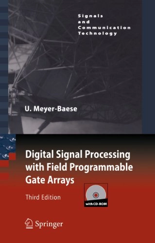 Digital signal processing with field programmable gate arrays; Uwe Meyer-Baese; 2007