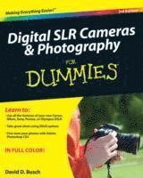 Digital SLR Cameras and Photography For Dummies; David D. Busch; 2009