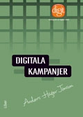 Digitala kampanjer; Anders Häger Jönson; 2011