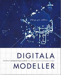 Digitala modeller; Jenny Attemark-Gillgren; 2020