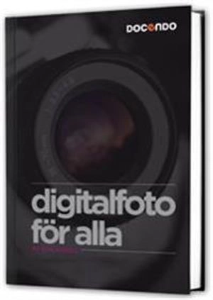 Digitalfoto för alla; Eva Ansell; 2012