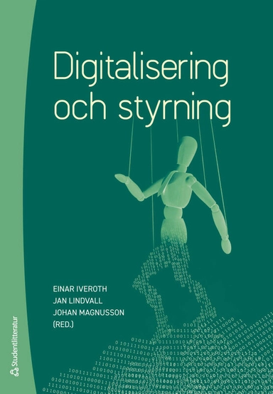 Digitalisering och styrning; Einar Iveroth, Jan Lindvall, Johan Magnusson, Jason Crawford, Jonathan Crusoe, Daniel Curto-Millet, Mathias Cöster, Marie Eneman, Owen Eriksson, Thomas Falk, Elisabeth Frisk, Jacob Hallencreutz, Therese Hedman Monstad, Kristina Jonäll, Charlotta Kronblad, Tomas Lindroth, Jan Ljungberg, Andreas Nilsson, Kristian Norling, Daniel Nylén, Nils-Göran Olve, Dariusz Osowski, Bertil Rolandsson, Magnus Strand, Per Thilander, Alf Westelius, Love Westin; 2025