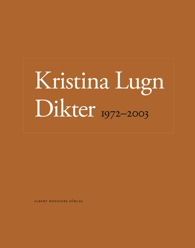 Dikter 1972-2003; Kristina Lugn; 2006