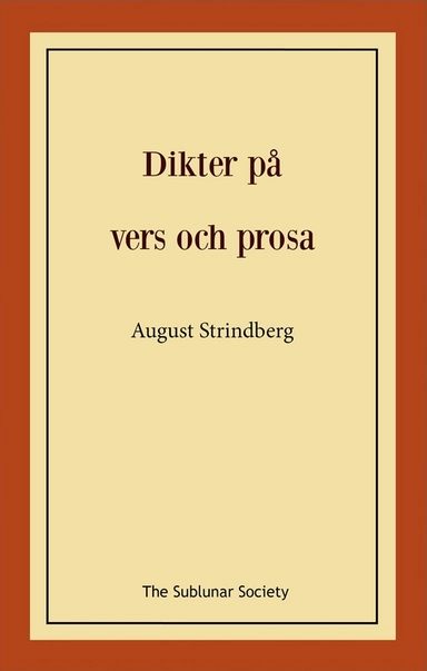 Dikter på vers och prosa; August Strindberg; 2021