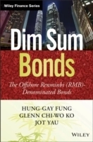 Dim Sum Bonds: The Offshore Renminbi (RMB)-Denominated Bonds; Hung-Gay Fung, Glenn Chi-Wo Ko, Jot Yau; 2014