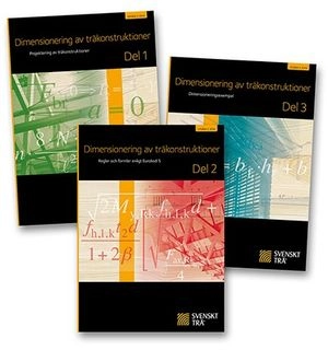 Dimensionering av träkonstruktioner Del 2 Regler och formler enligt Eurokod 5