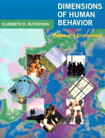 Dimensions of human behavior; Elizabeth D. Hutchison; 1999