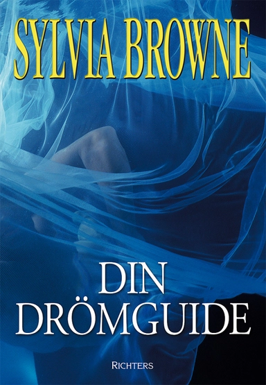 Din drömguide; Sylvia Browne; 2004