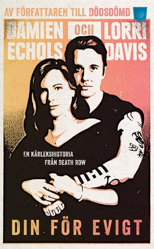 Din för evigt; Lorri Davis, Damien Echols; 2015