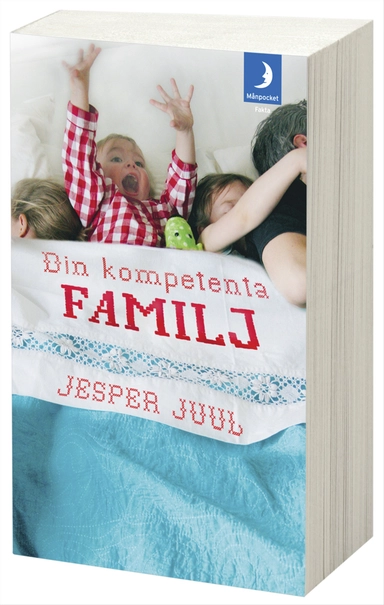 Din kompetenta familj; Jesper Juul; 2010