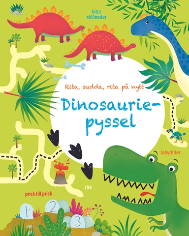 Dinosauriepyssel : rita, sudda, rita på nytt; Kirsteen Robson; 2018