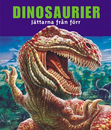 Dinosaurier : Jättarna från förr; Ian Jenkins; 2001