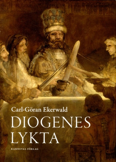 Diogenes lykta; Carl-Göran Ekerwald; 2013