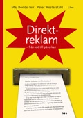 Direktreklam - från idé till påverkan; Maj Bonde-Teir, Peter Westerståhl; 2005
