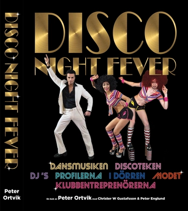 Disco Night Fever; Peter Ortvik; 2018