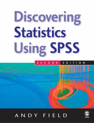 Discovering statistics using SPSS : (and sex, drugs and rock'n'roll)