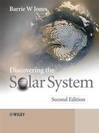 Discovering the Solar System; Barrie W. Jones; 2007