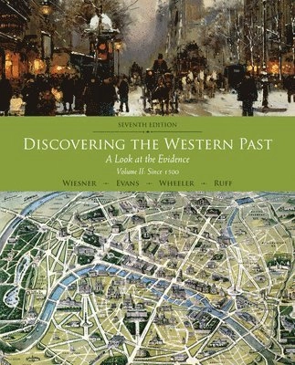 Discovering the western past · Volume II · Since 1500; Merry E. Wiesner; 2015