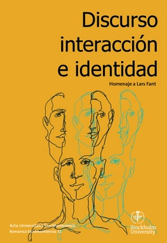 Discurso, interacción e identidad : homenaje a Lars Fant