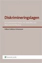 Diskrimineringslagen : en sammanfattning av 2008 års lag med lagtextbilaga