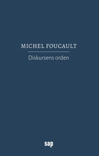 Diskursens orden; Michel Foucault; 2018