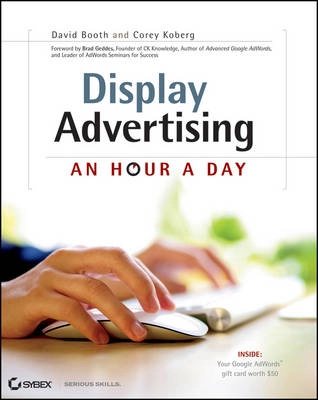Display Advertising; David Booth, Corey Koberg; 2012