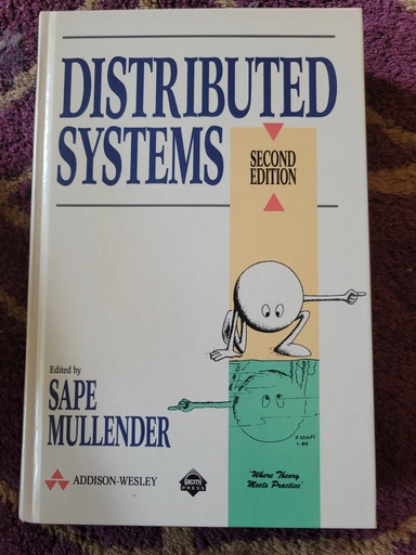Distributed systems; Sape J. Mullender; 1993