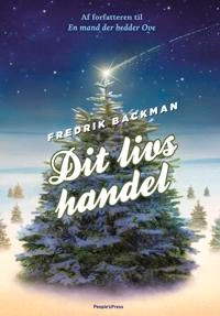 Dit livs handel; Fredrik Backman, Louise Ardenfelt Ravnild; 2020