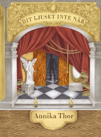 Dit ljuset inte når; Annika Thor; 2015