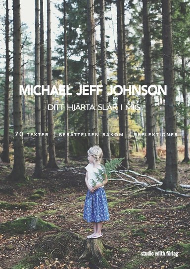 Ditt hjärta slår i mig; Michael Jeff Johnson; 2018