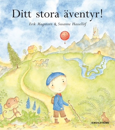 Ditt stora äventyr; Erik Magntorn; 2010