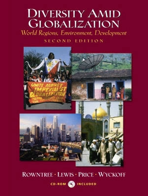 Diversity amid globalization : world regions, environment, development; Lester Rowntree; 2003