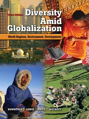 Diversity amid globalization : world regions, environment, development; Lester Rowntree; 2006