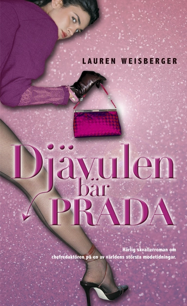 Djävulen bär Prada; Lauren Weisberger; 2006