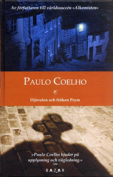 Djävulen och fröken Prym; Paulo Coelho; 2005