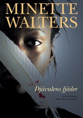 Djävulens fjäder; Minette Walters; 2006