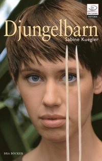 Djungelbarn; Sabine Kuegler; 2006