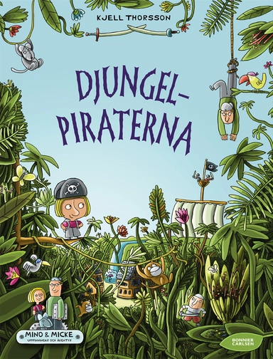 Djungelpiraterna; Kjell Thorsson; 2017