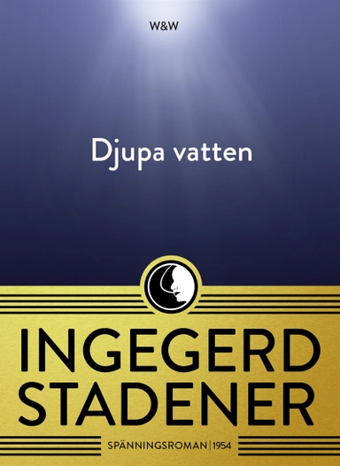 Djupa vatten; Ingegerd Stadener; 2015