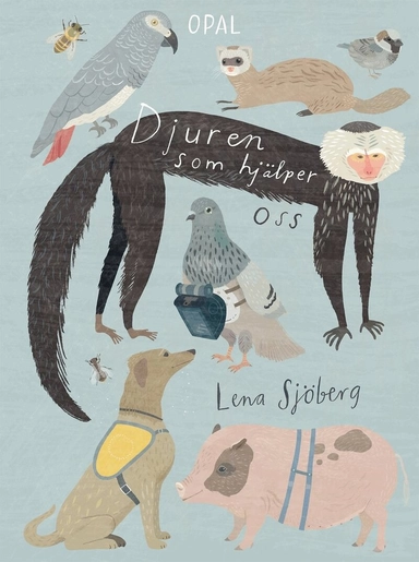 Djuren som hjälper oss; Lena Sjöberg; 2023