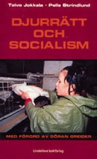 Djurrätt och socialism; Toivo Jokkala; 2003