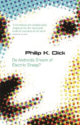 Do androids dream of electric sheep?; Philip K. Dick; 2007