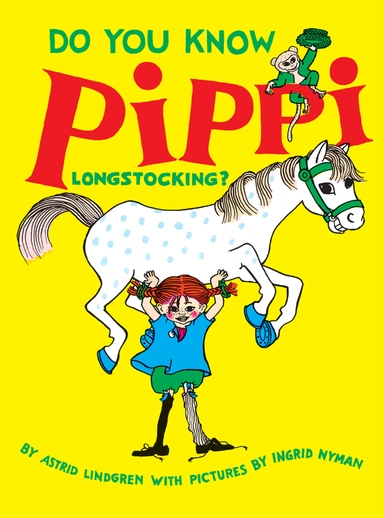 Do you know Pippi Longstocking?; Astrid Lindgren; 1999