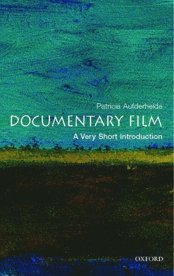 Documentary film : a very short introduction; Patricia Aufderheide; 2007